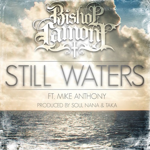 Bishop Lamont Still Waters Ft. Mike Anthony