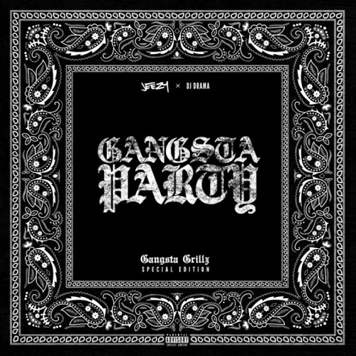 Jeezy Gangsta Party (Mixtape) [Hosted by Dj Drama]