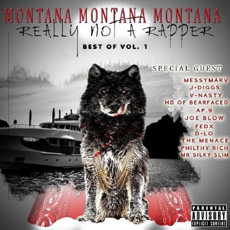 Montana Montana Montana Really Not A Rapper [Submitted By Gary Archer]