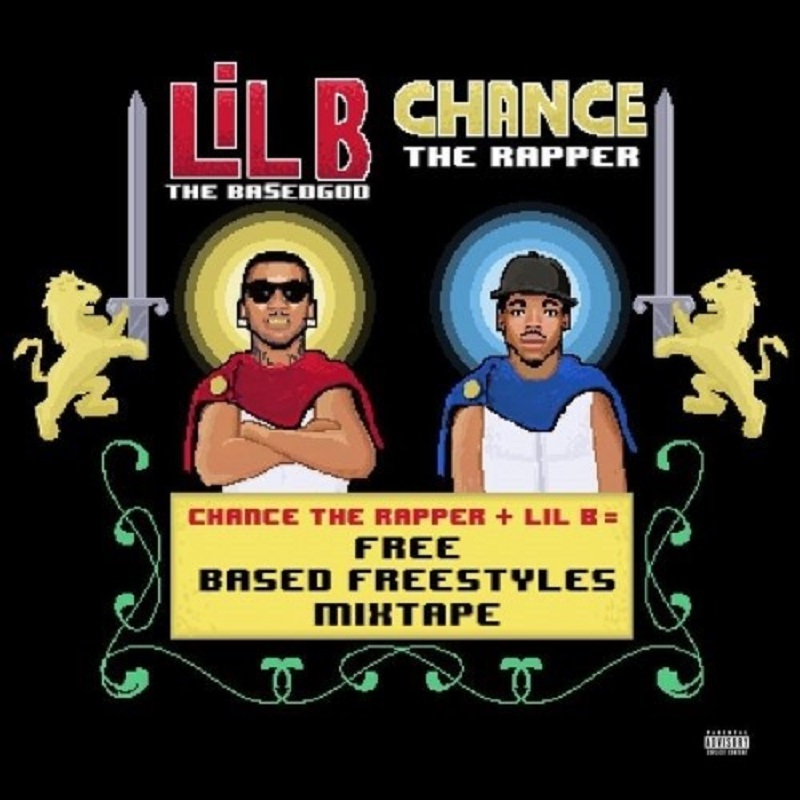 Lil B & Chance The Rapper Free Based Freestyles (Mixtape)