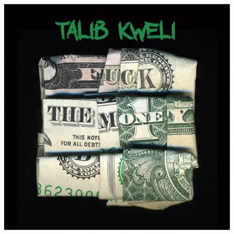 Talib Kweli Fuck The Money (Mixtape)