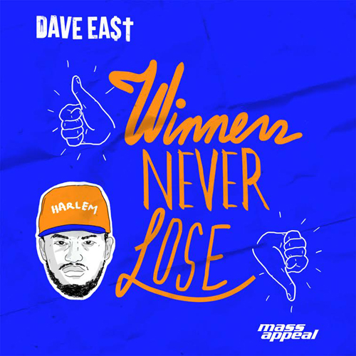 Dave East Winners Never Lose