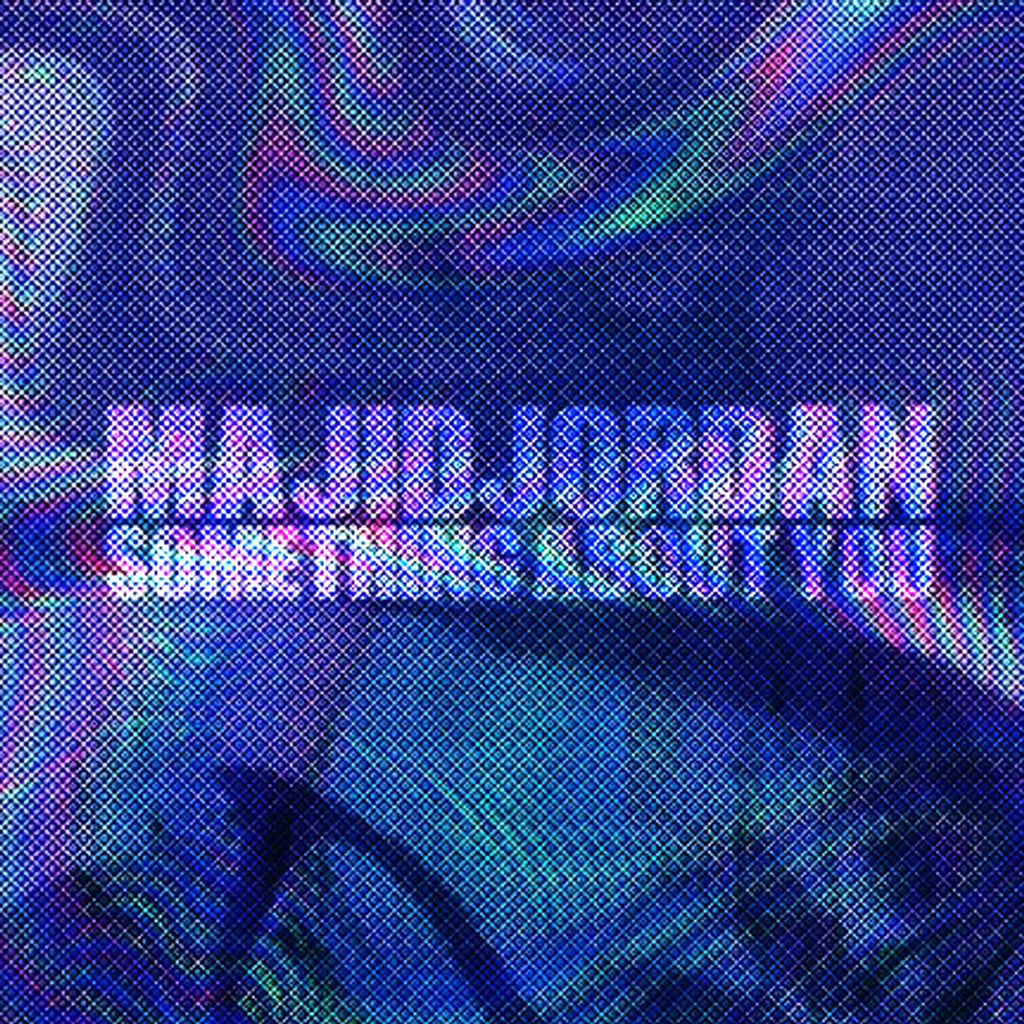 Majid Jordan Something About You (Single)