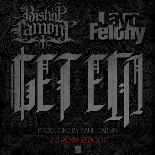 Bishop Lamont Get Em 2.0 Remix