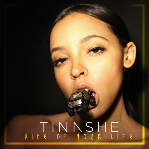 Tinashe Ride Of Your Life (Prod. by Metro Boomin)