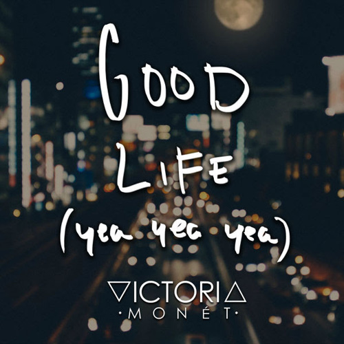 Victoria Monet Good Life, Victoria Monet, SuperIndyKings, R&B Music