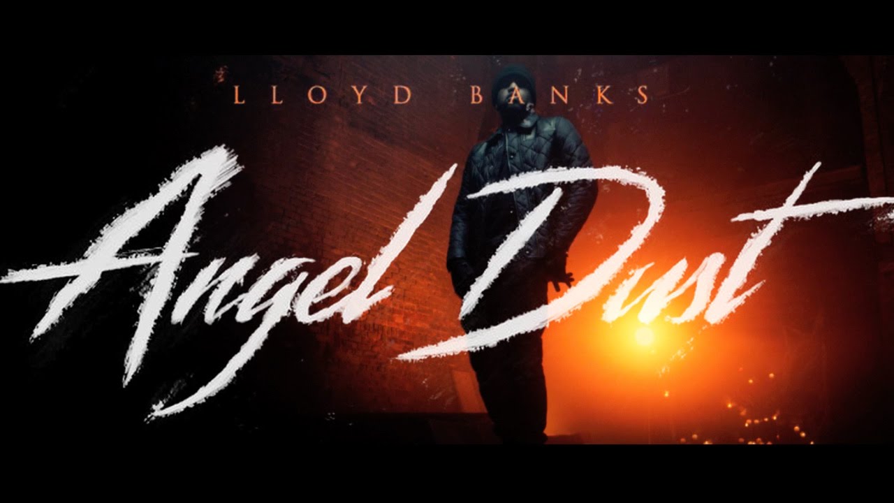 Lloyd Banks Angel Dust