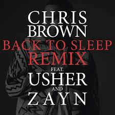 Chris Brown Back To Sleep (Remix) Ft. Usher & Zayn (Audio)