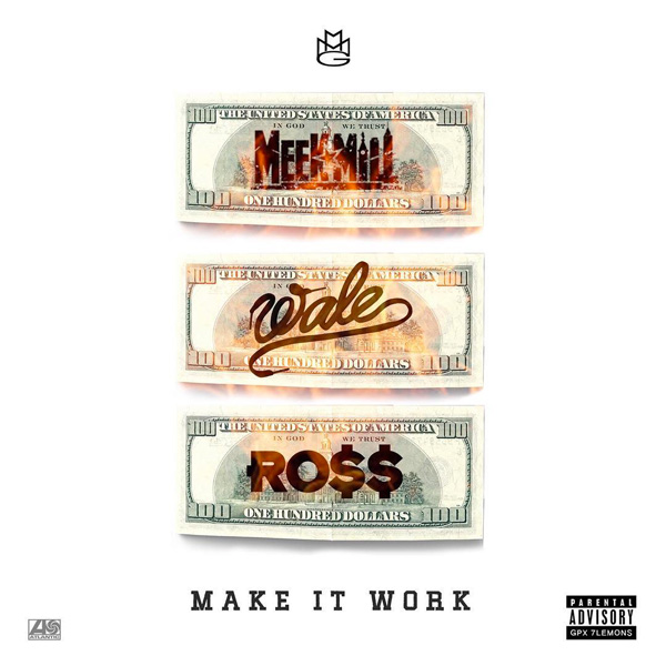 Rick Ross Make It Work ft. Meek Mill & Wale (Audio)