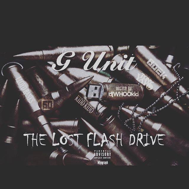 G Unit The Lost Flash Drive (Mixtape) [Hosted by Dj Whoo Kid]