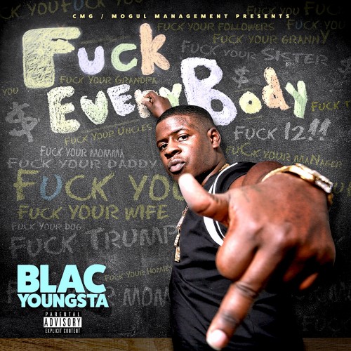 Blac Youngsta Fuck Everybody (Mixtape)