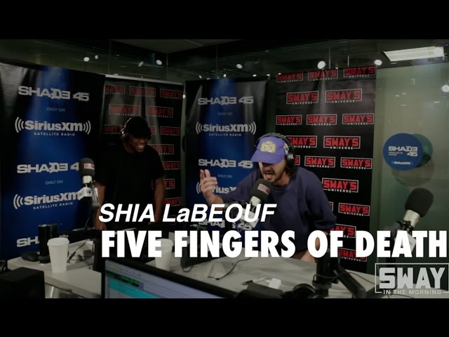 Shia LaBeouf Freestyles 5 Fingers of Death on Sway In The Morning