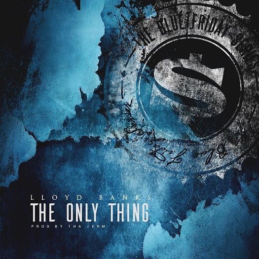Lloyd Banks The Only Thing (Audio)