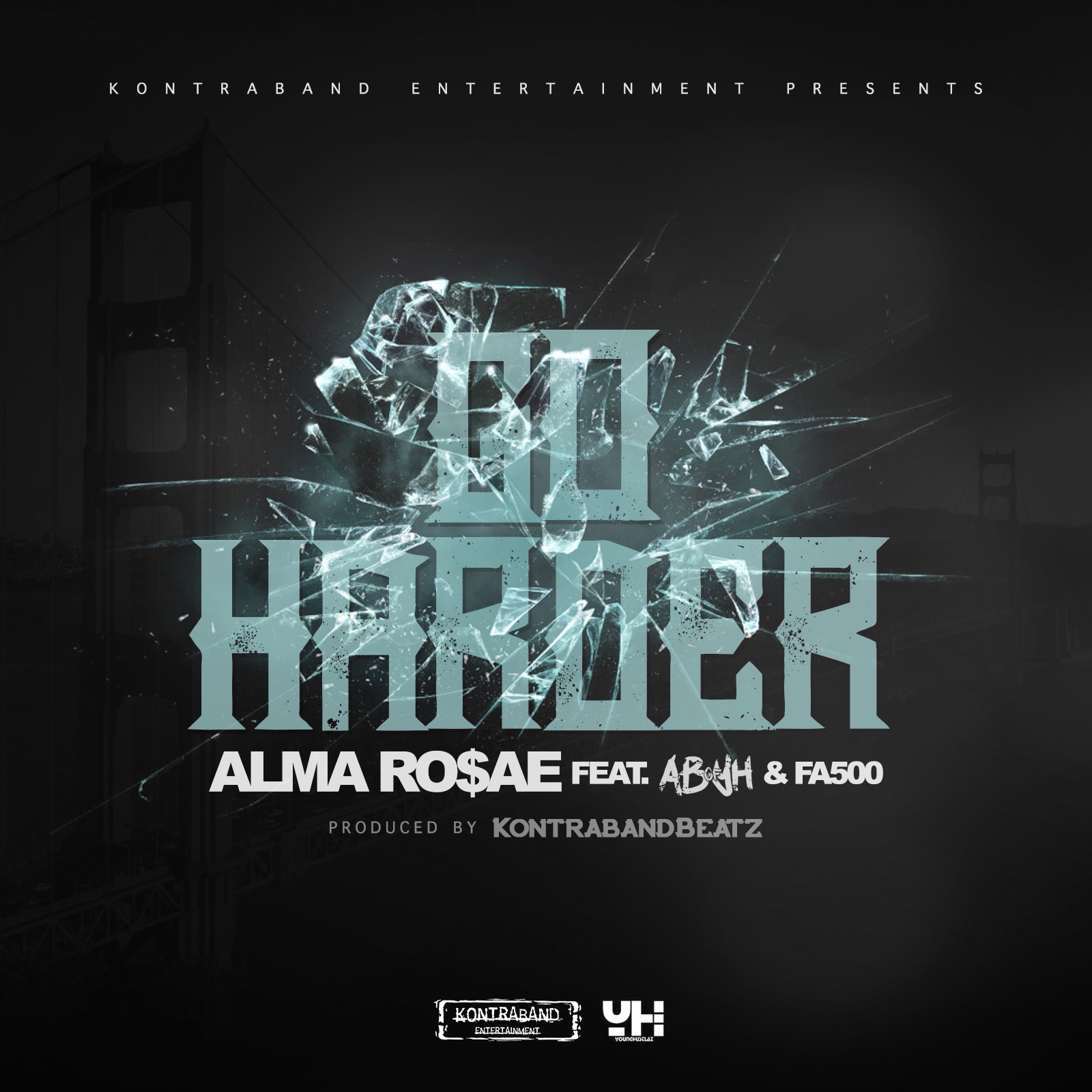 Alma Rosae Go Harder ft. ABofYH & FA500 (Prod by KontrabandBeatz)