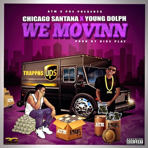 Chicago Santana We Movinn ft. Young Dolph (Audio)