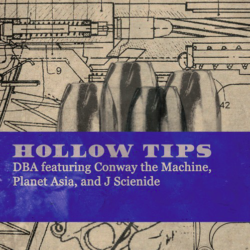 DBA Hollow Tips ft. Conway The Machine Planet Asia & J Scienide (Audio)