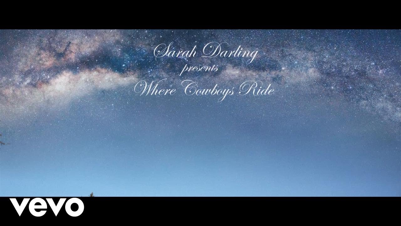 Sarah Darling Where Cowboys Ride (Video)