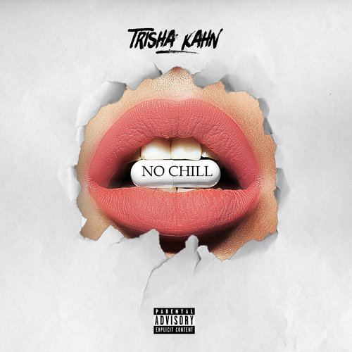 Trisha Kahn No Chill (Mixtape)