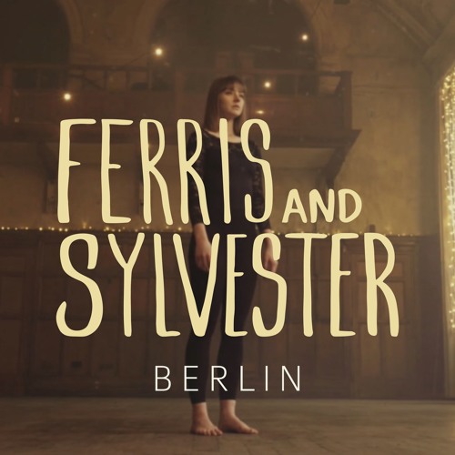 Ferris & Sylvester Berlin (Audio)