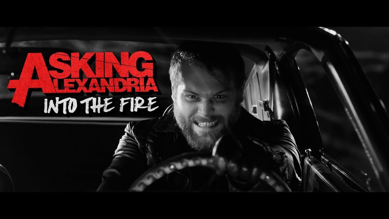 Asking Alexandria Into The Fire (Video)