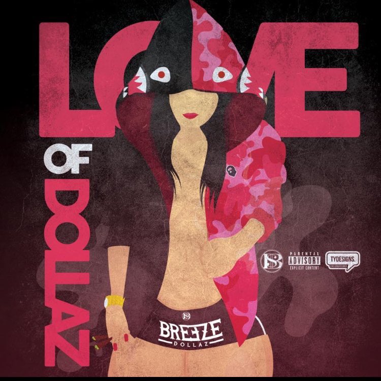 Breeze Dollaz Love Of Dollaz (Mixtape)
