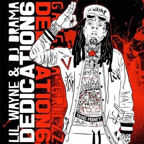 Lil Wayne Dedication 6