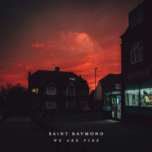 Saint Raymond We Are Fire (Audio)