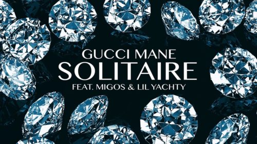 Gucci Mane Solitaire ft. Migos & Lil Yachty (Audio)
